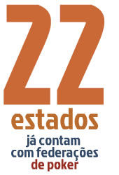 22 estados já contam com federações de poker